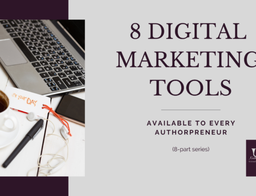 Every Writer Should Know How to Use These Eight Marketing Tools